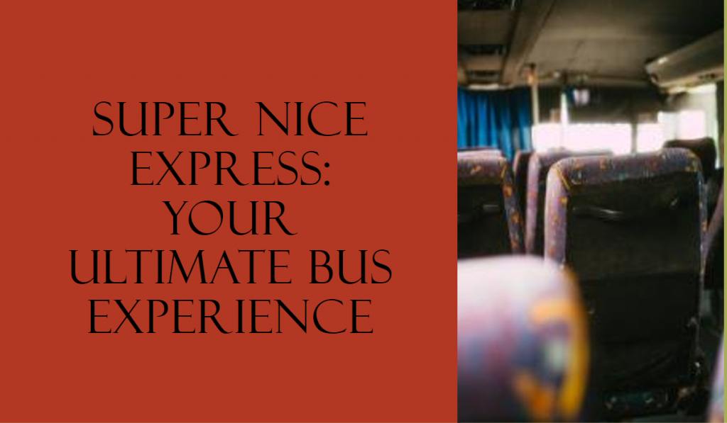 super-nice-express-fleet-amenities